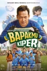 Poster Bapakmu Kiper