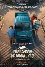 Poster Ayah, Ini Arahnya ke Mana, Ya?