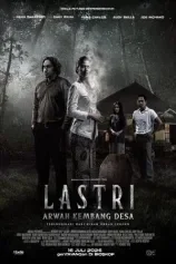 Poster LASTRI: ARWAH KEMBANG DESA